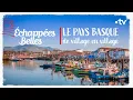 Lagu Le Pays Basque, de village en village- Échappées belles