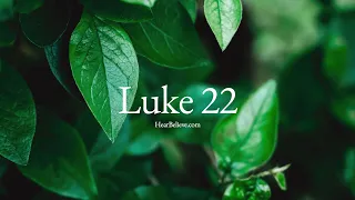 Luke Chapter 22 ESV Daily Bible Reading HearBelieve com