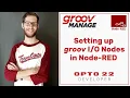 Setting Up groov IO Nodes in Node-RED