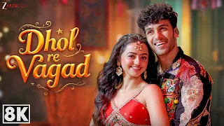 Dhol Re Vagad - 8K Video | Helly Shah & Jashwanth Bopanna | Shivang, Shraddha | Navratri Garba Song