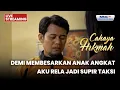 🔴 DEMI MEMBESARKAN ANAK ANGKAT AKU RELA JADI SUPIR TAKSI | LIVE CAHAYA HIKMAH | 29 NOVEMBER 2025