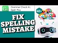 How to Fix Spelling Mistakes in Fixy AI 2025