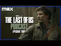 Video di The Last of Us Podcast | Episode 2 | HBO Max
