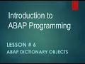 Introduction to SAP ABAP Programming Lesson 6 abap Tutorial important dictionary objects tables