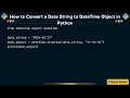 How to Convert a Date String to DateTime Object in Python