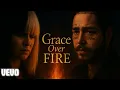 Download Lagu Sia \u0026 Post Malone – Grace Over Fire (Official Music Video)
