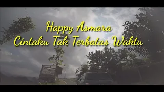 Download Happy Asmara - Cintaku Tak Terbatas Waktu [ Dj Selow ] MP3