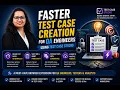 Faster Test Case Creation for QA Engineers Using Test Case Studio