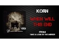 Download Lagu Korn - When Will This End [Lyrics Video]