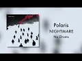 Download Lagu (Drumless) Polaris - NIGHTMARE
