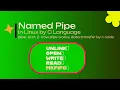 C Programming Linux Named Pipes FIFO Tutorial with mkfifo
