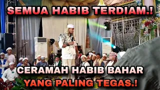 Download SEMUA HABIB TERDIAM ❗ CERAMAH HABIB BAHAR YANG PALING TEGAS ‼️ MP3