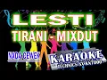 Download Lagu KARAOKE LESTI - TIRANI MIXDUT (NADA CEWEK) KN7000 DFC RECORD