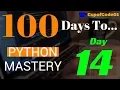 How To Master Python In 100 Days - Day 14