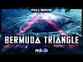 BERMUDA TRIANGLE YOUTUBE PREMIERE EXCLUSIVE FULL ACTION MOVIE REVO PREMIERE