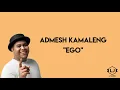 Download Lagu Admesh Kamaleng - Ego (Lirik lagu)