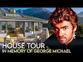 George Michael House Tour His Insane 25 Million Real Estate Around The World IN MEMORY