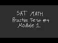 SAT Practice Test 4 Math Module 1 No Calculator Full Walkthrough