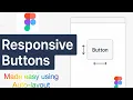 Figma Auto Layout Responsive Buttons Made Easy