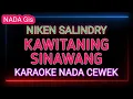 Download Lagu KAWITANING SINAWANG - KARAOKE NADA WANITA - NIKEN SALINDRY