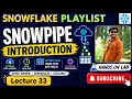 33 Snowpipe Introduction Automated Data Loading in Snowflake