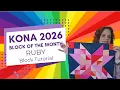 Kona Block of the Month 2026 Tutorial with Mindy from Quilting Mayhem Ruby