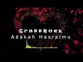 Download Lagu GrassRock - Adakah Hasratmu (lyric)