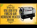Dyna-Glo 650 000 BTU Forced Air Kerosene Heater Review
