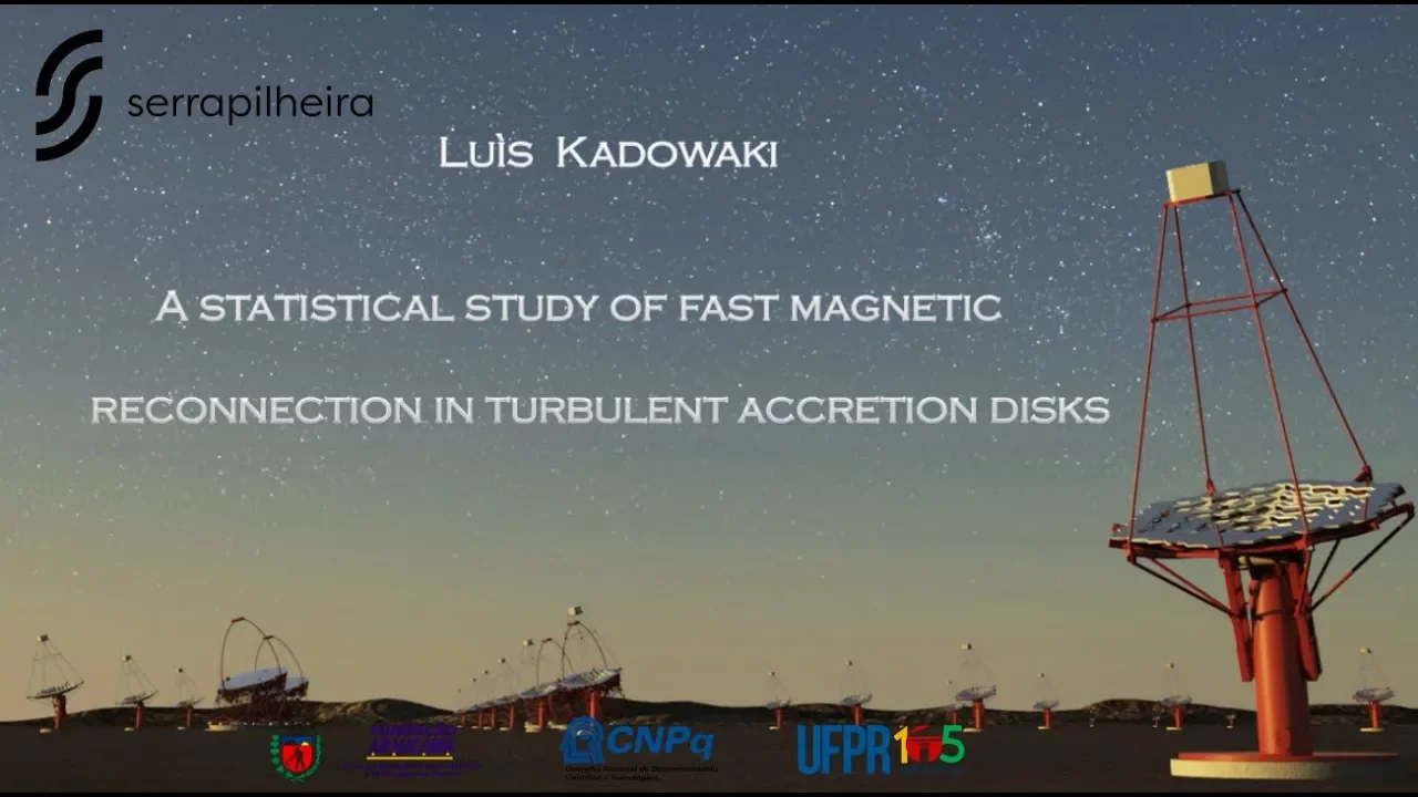 A statistical study of fast mag. reconnection in turbulent accretion disks - Luís Kadowaki (Brazil)