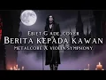 Download Lagu 🎵 Ebiet G Ade_Berita Kepada Kawan-(cover) _VERSION METALCORE X VIOLIN SYMPHONY