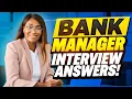 BANK MANAGER INTERVIEW QUESTIONS AND ANSWERS How to Pass a Branch Manager Job Interview
