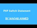 PHP Switch Statement PHP tutorials for beginners in Waqar Ahmed