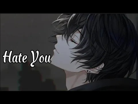 Download MP3 Nightcore~Hate you(lyrics)