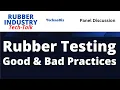 Rubber Testing Good Bad Practices Panel Discussion