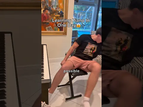Learning Piano in 10 hours…😳