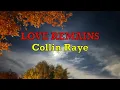 Love Remains - Collin Raye