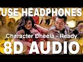 Download Lagu Character Dheela (8D Audio) || Ready || Neeraj Shridhar \u0026 Amrita Kak || Salman Khan, Zarine Khan