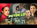 Lagu Phim DUYÊN LỠ TÌNH TAN Tập 21 | Phim Bộ Việt Nam Mới Nhất 2025 | Phim Bộ Việt Nam 2025 Mới Nhất HTV