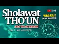 Lagu SHOLAWAT THOUN Full 1 Jam (Doa Tolak Wabah) || Haqi Official