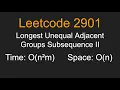 Longest Unequal Adjacent Groups Subsequence II - Leetcode 2901