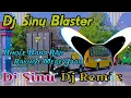 Lagu Bhole Baba Raji Rakhiye Mere Yaar Na Dassu Mix Hard Base Mix Dj Sinu Blaster