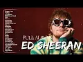 Download Lagu Ed Sheeran Playlist 2025 ~ Best Songs Collection Full Album ~ The Best Of Ed Sheeran - Greatest Hits