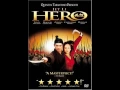 Download Lagu Tan Dun - Hero Overture (OPENING THEME) HERO SOUNDTRACK