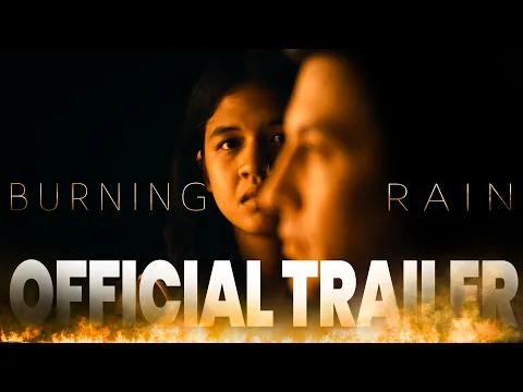 OFFICIAL TRAILER | Burning Rain - Incredible New Psychological Thriller Film