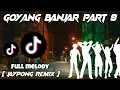 Download Lagu TIK TOK VIRAL❗Goyang Banjar Part 8  Jaypong Remix  FULL BASS | DJ TERBARU 2021 🔊 🎶