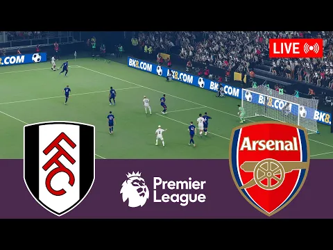 Video Thumbnail: 🔴Fulham vs Arsenal LIVE. Premier League 2025/2026 Full Match - Simulation Video Games