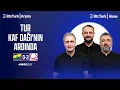 Lagu Fenerbahçe - Nottingham Forest Maç Sonu | Önder Özen, Serdar Ali Çelikler, Onur Tuğrul | NEO Avrupa