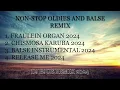 Download Lagu NON STOP OLDIES AND BALSE REMIX 2024 | DJ BJOE | ISABELA REMIX SONGS