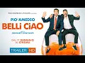 Video di BELLI CIAO (2021) - Pio e amedeo - TRAILER UFFICIALE