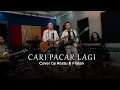 Download Lagu Fildan \u0026 Restu - Cari Pacar Lagi (Cover Song)